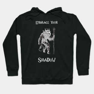 Embrace your Shadow Hoodie